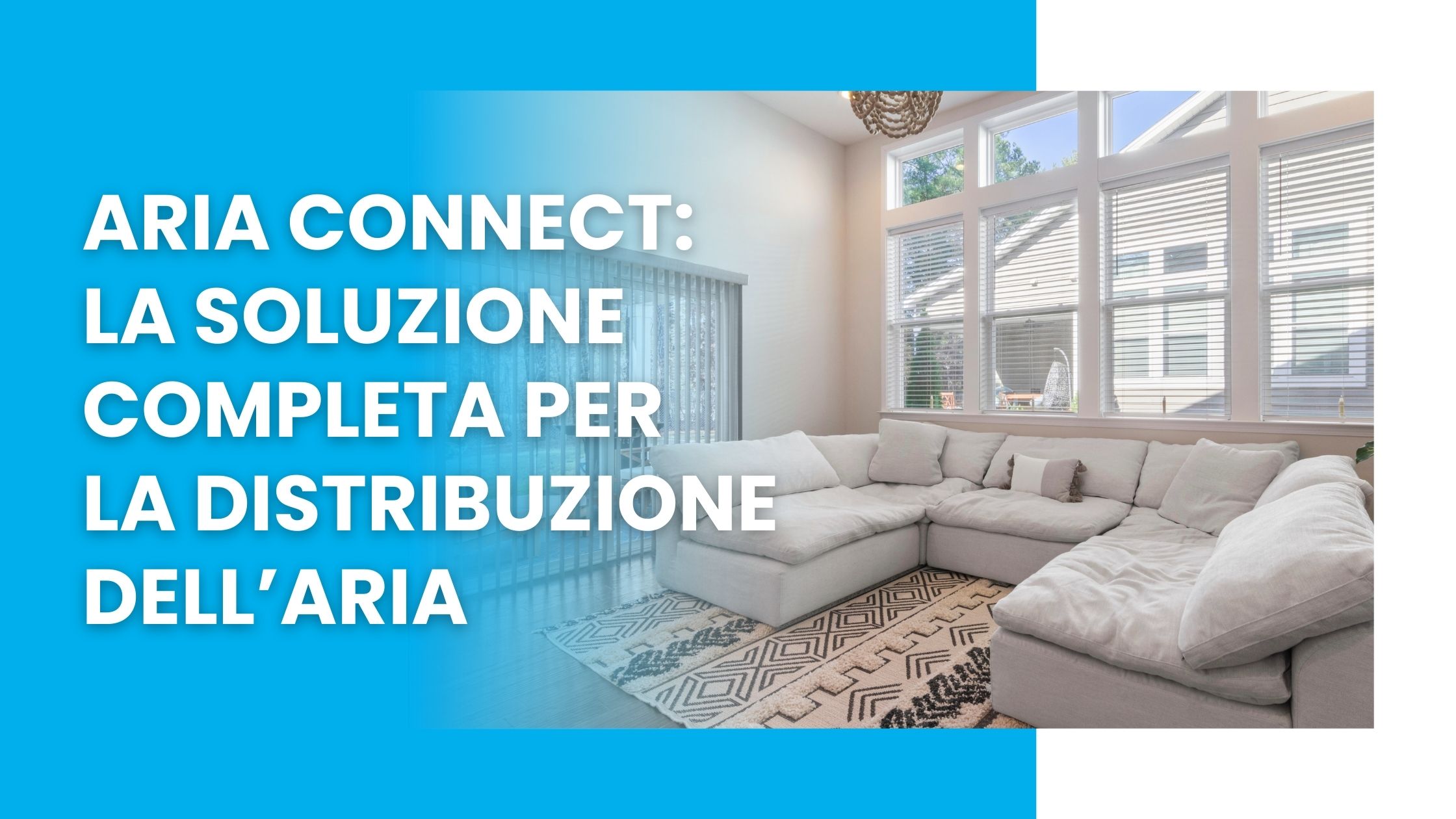 Aria Connect la soluzione completa per la distribuzione dell’aria